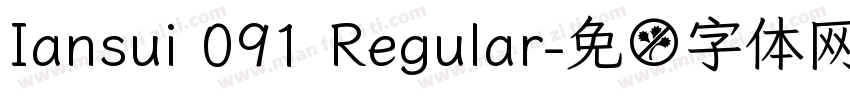 Iansui 091 Regular字体转换